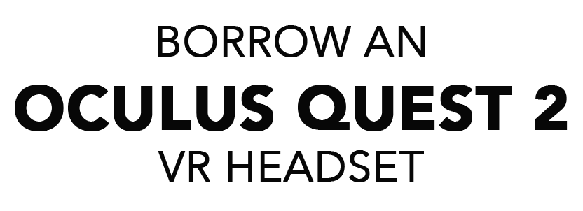 Borrow an oculus quest 2 vr headset 